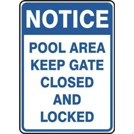 Accuform NOTICE Safety Sign POOL AREA  KEEP MADM701VS MADM701VS